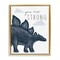 Stupell Industries You Are Strong Dinosaur Floating Frame, design by Elizabeth Tyndall
